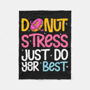 Stress Just Do Your Best Rock The Test Day Teacher Fleece Blanket