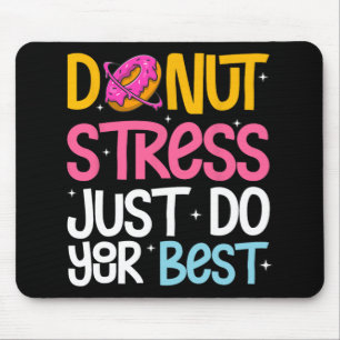 Stress Just Do Your Best Rock The Test Day Teacher Mouse Pad