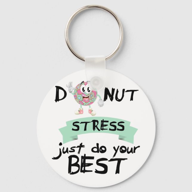 Stress Just Do Your Best Teacher Test Day Tee  Key Ring (Front)