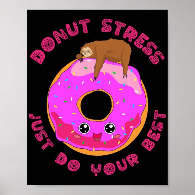Stress Just Do Your Best Test Day Sloth Design  Poster (Front)