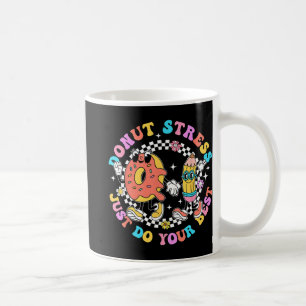 Stress Just Do Your Best Test Day Student Teacher Coffee Mug