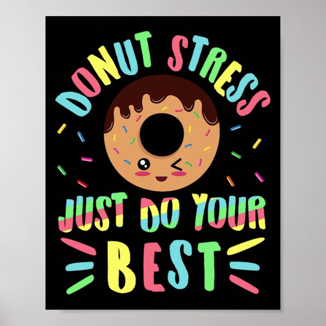 Stress Just Do Your Best - Testing Teacher  Poster (Front)