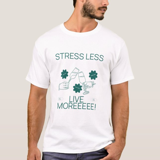 Stress Less, Live More Classic Minimal Unisex T-sh T-Shirt (Front)