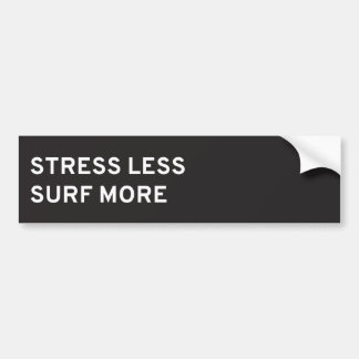 Stress Less, Surf More Bumper Sticker
