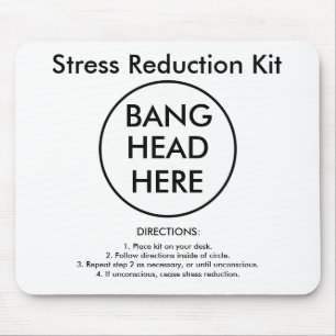 Stress Reduction Kit Mouse Pad