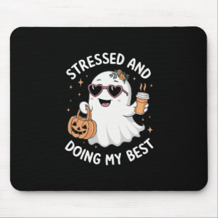 Stressed And Doing My Best Funny Ghost Halloween C Mouse Pad