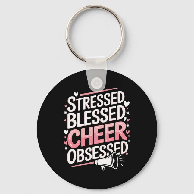 Stressed Blessed And Cheer Obsessed, Cheer Cheerle Key Ring (Front)