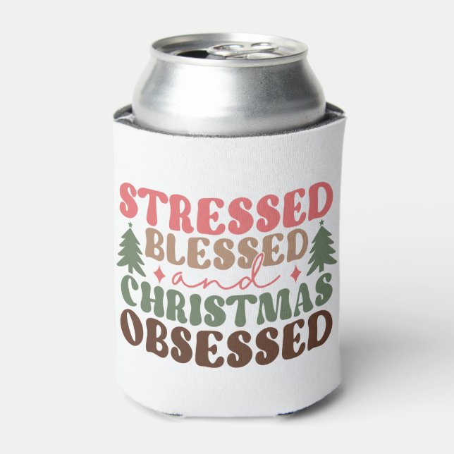 Stressed, Blessed, and Christmas Obsessed Can Cooler (Can Front)