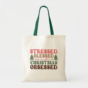 Stressed, Blessed, and Christmas Obsessed Tote Bag