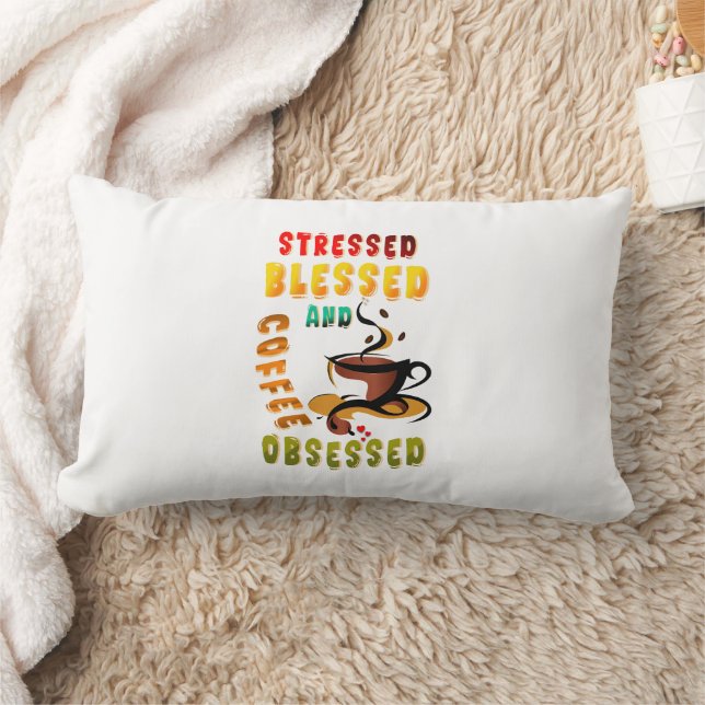 Stressed Blessed And Coffee Obsessed Lumbar Cushion (Blanket)