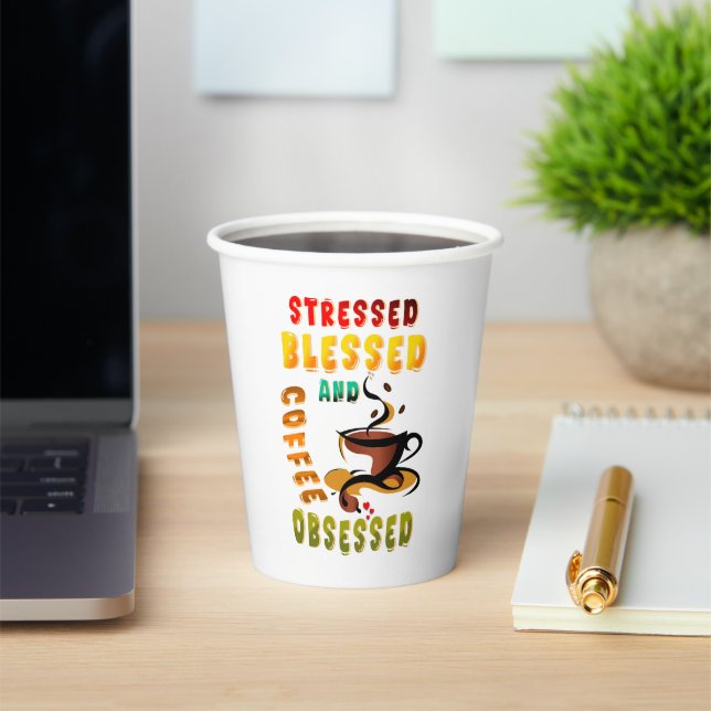 Stressed Blessed And Coffee Obsessed Paper Cups (Insitu)