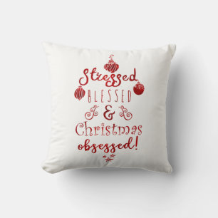 Stressed Blessed & Christmas Obsessed Red White Cushion