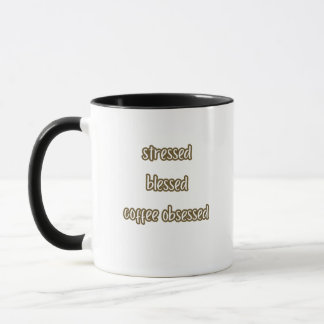 stressed blessed coffee obsessed mug