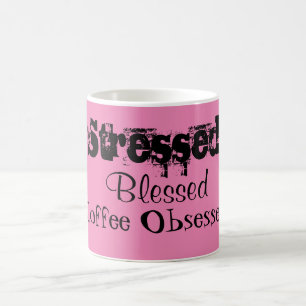 Stressed Blessed Coffee Obsessed Mug