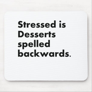 Stressed Desserts Mouse Pad