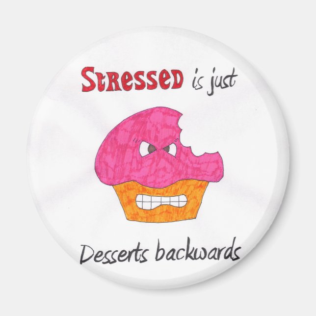 Stressed is desserts backwards magnet (Front)
