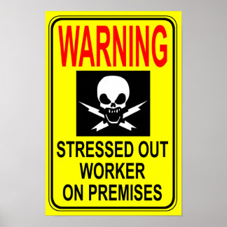 Stressed Out Worker Print