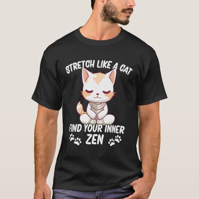 Stretch Like A Yoga Cat T-Shirt (Front)