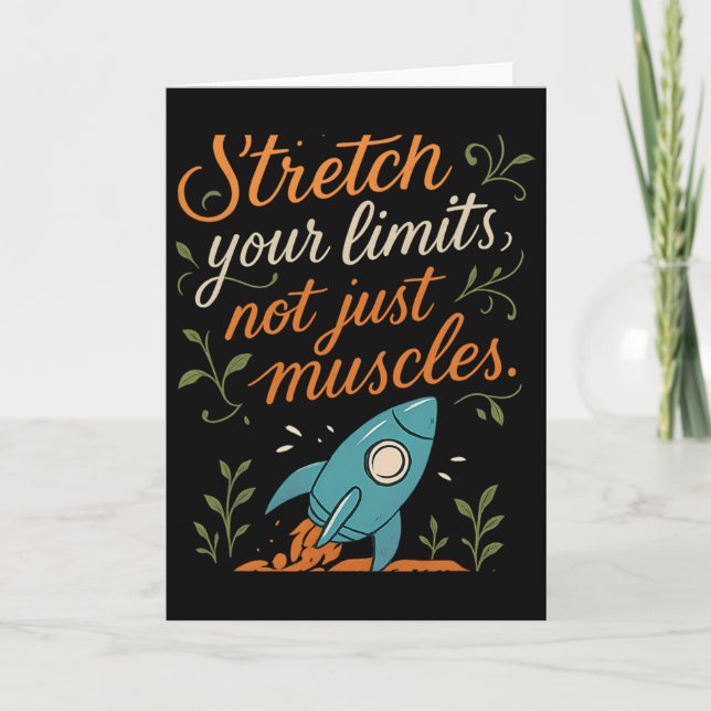 Stretch Your Limits Yoga Rocket Mindful Graphic  Card (Front)