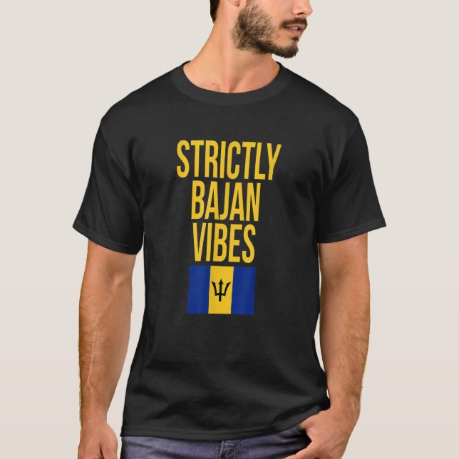 Strictly Bajan Vibes Barbados Flag Independence Da T-Shirt (Front)