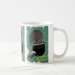 Strictly Business Coffee Mug