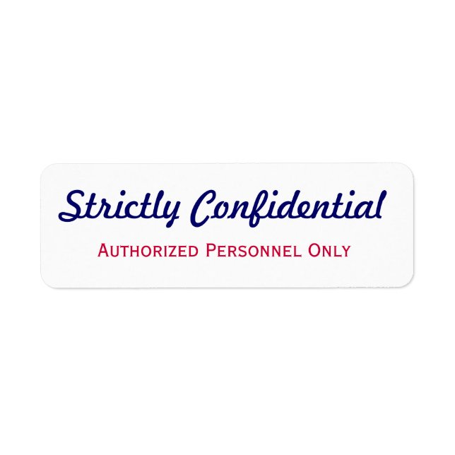 Strictly Confidential Label Return Address Label (Front)