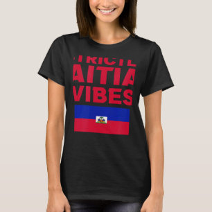 Strictly Haitian Vibes Haiti West Indian Day Carni T-Shirt