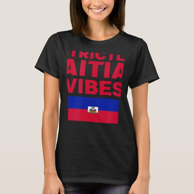 Strictly Haitian Vibes Haiti West Indian Day Carni T-Shirt (Front)