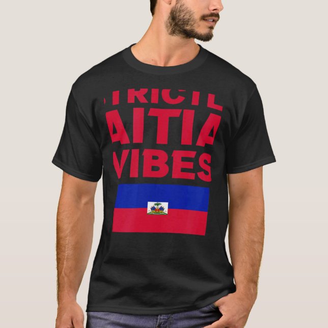 Strictly Haitian Vibes Haiti West Indian Day Carni T-Shirt (Front)