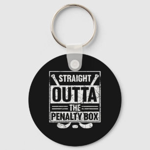 Stright Outta The Penalty Box Ice Hockey Hockey Ic Key Ring