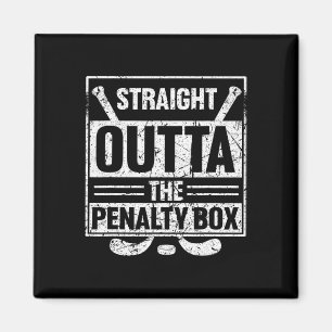 Stright Outta The Penalty Box Ice Hockey Hockey Ic Magnet