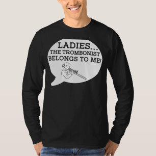 Strike a Funny Note with Ladies Belongs to Me Trom T-Shirt