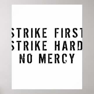 Strike First Strike Hard No Mercy Poster