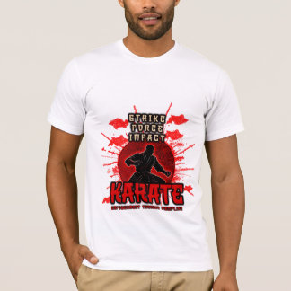 Strike. Force. Impact. KARATE T-Shirt
