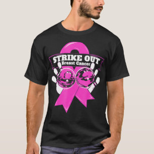 Strike Out Breast Cancer Awareness Bowling Fighter T-Shirt