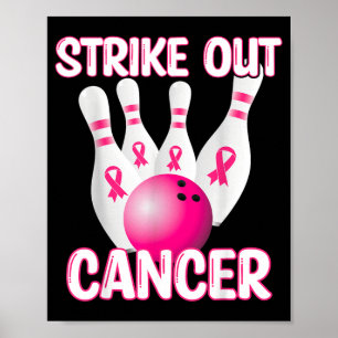 Strike Out Breast Cancer Awareness - Bowling Pink Poster