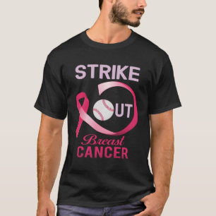 Strike Out Breast Cancer Baseball Cancer Awareness T-Shirt