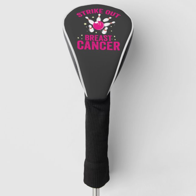 Strike Out Breast Cancer Funny Bowling Sport Gift  Golf Head Cover (Front)
