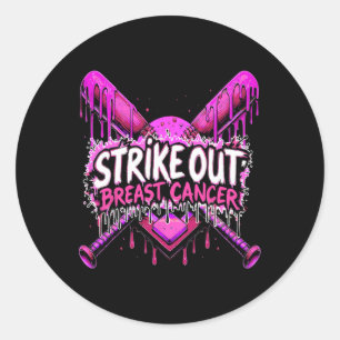 Strike Out Breast Cancer Sell Softll Drip Home Pla Classic Round Sticker
