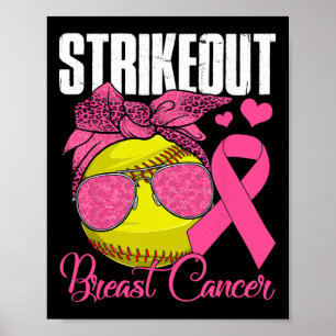 Strike Out Breast Cancer Softll Ll And Pink Ribbon Poster