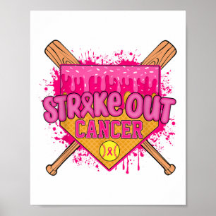Strike Out Breast Cancer Warrior Softball Drip Hom Poster