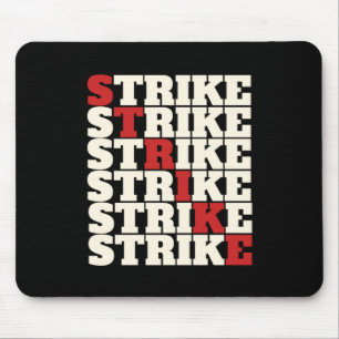 STRIKE - So everyone your Union Strong Mouse Pad