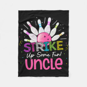 Strike Up Some Fun Uncle Of The Birthday Girl Bowl Fleece Blanket