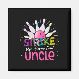 Strike Up Some Fun Uncle Of The Birthday Girl Bowl Magnet