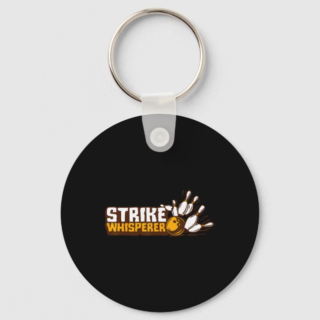 Strike Whisperer Bowling Funny Bowler League Team  Key Ring (Front)