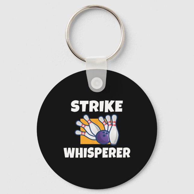 Strike Whisperer Bowling Team Bowler  Key Ring (Front)