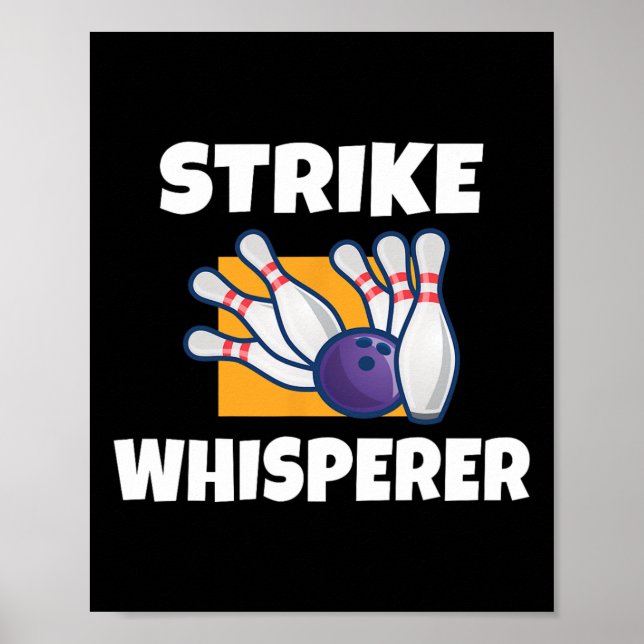 Strike Whisperer Bowling Team Bowler  Poster (Front)