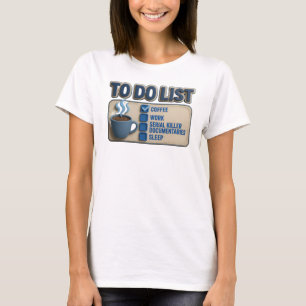 Striking Gold COFFEE WORK TRUE CRIME T-Shirt