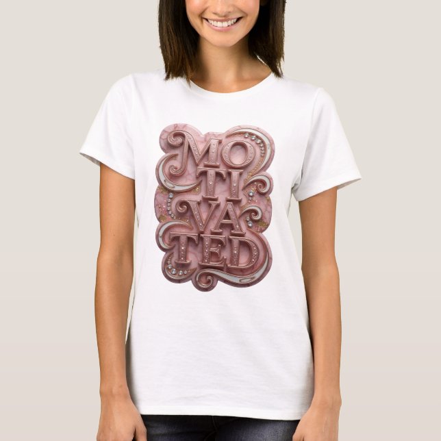 Striking Pink MOTIVATED Statement Design T-Shirt (Front)