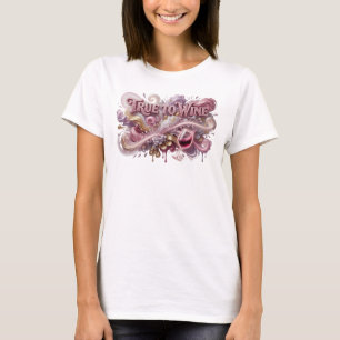 Striking Pink TRUE TO WINE Custom Tee